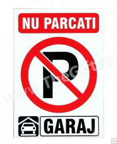 Indicator Nu parcati! Garaj